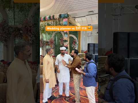 Wedding planner vs देसी ताऊ 😎 #shorts #youtubeshorts #funny #comedy #desi