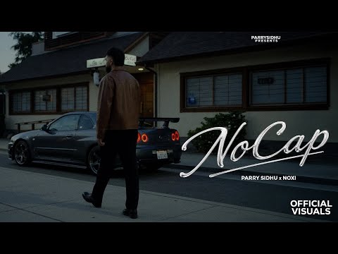 No Cap ( Visual Video ) Parry Sidhu | Noxi | New Punjabi Song 2026