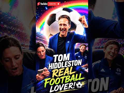 TOM HIDDLESTON REAL FOOTBALL LOVER‼️🕺⚽️💃#tom #tom #tomhiddleston #usa #uk #shorts #loki #marvel
