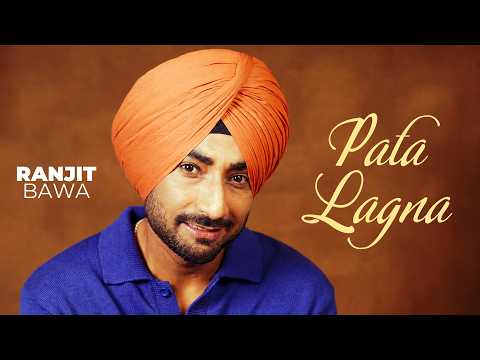 Pata Lagna | Ranjit Bawa | Desi crew | Mandeep Maavi | Latest Punjabi Song 2026 | New Punjabi Songs