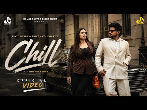 Chill (Official Video) Bintu Pabra | Shiva Chaudhary | Shivani Yadav | New Haryanvi Songs 2026