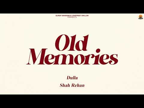 Dulla : Old Memories | On Top Studios | New Sad Panjabi Song 2026