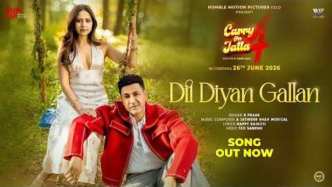 Dil Diyan Gallan (Official Video)| B Praak| Gippy Grewal| Sargun Mehta| Jatinder Shah| Happy Raikoti