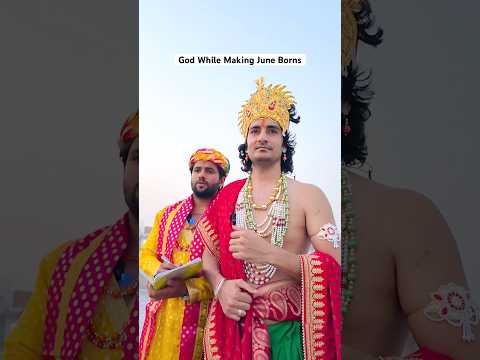 God While Making June Borns 🤣| Ankush Kasana | #shorts #comedy #desi