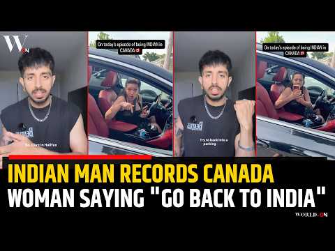 Indian Man Records Woman’s “Go Back To India” Remark In Canada | Indians In The U.S.