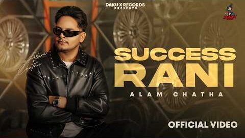 SUCCESS RANI – ALAM CHATHA | GILL RAUNTA | AKASH JANDU | HITESH ARORA | NEW PUNJABI SONG 2026