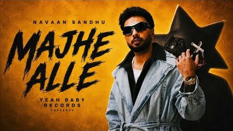 Majhe Alle (Official Song) Navaan Sandhu | Sachin Kandara | Majhe Aale | New Punjabi Song 2026