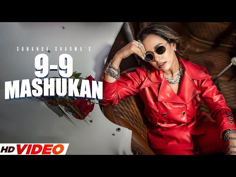 9-9 Mashukan (Official Video) | Sunanda Sharma | Jaani | New Punjabi Songs 2024 | PunjabI Songs
