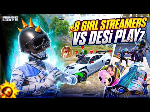 8 Girls Streamers VS DESi PLAYz 💀🔥|| RP Giveaway || #bgmi