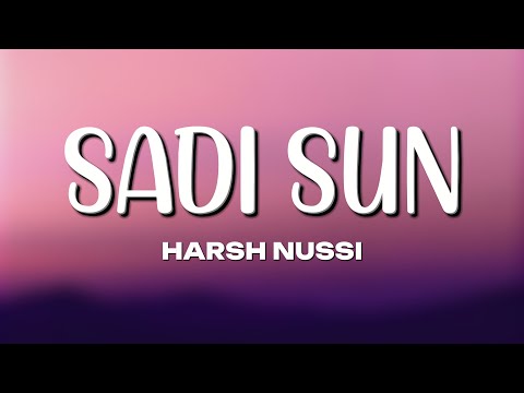 Sadi Sun – Harsh Nussi (Lyrics) | Tenu Pauna Zid Dil Di | New Punjabi Song 2026