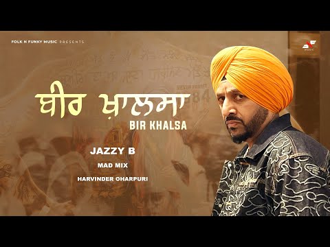 Bir Khalsa | Jazzy B | Mad Mix | Harvinder Oharpuri | New Song 2026 | Folk N Funky Music