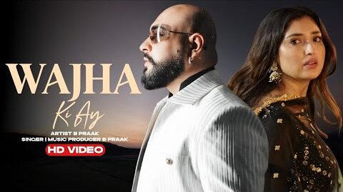 Wajha Ki Ay | B Praak | New Punjabi Song 2026 | New Punjabi Hit | B Praak New Song 2026 | Sad