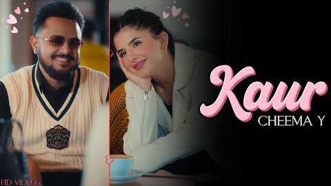 Cheema Y – Kaur (Official Video) Bada Rakhdi Khyaal Ek Kaur Mera | Jackpot | Cheema Y New Song