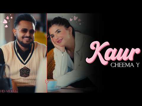 Cheema Y – Kaur (Official Video) Bada Rakhdi Khyaal Ek Kaur Mera | Jackpot | Cheema Y New Song