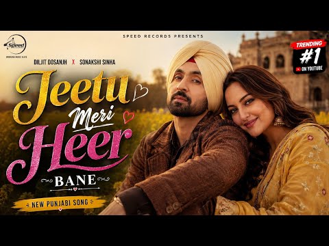 Je Tu Meri Heer Bane ❤️ | Diljit Dosanjh | New Punjabi Love Song 2026 | Romantic Punjabi Song