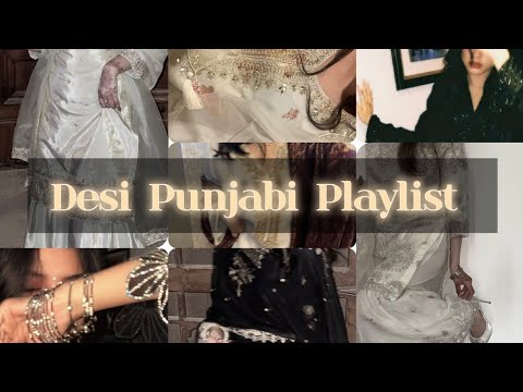 DESI PUNJABI PLAYLIST THAT GETS YOUR VIBE 😌🎧