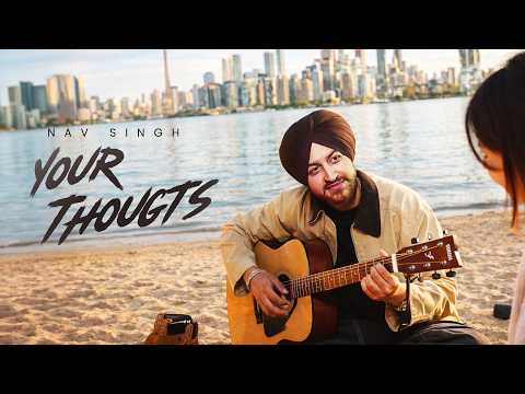 YOUR THOUGHTS : NAV SINGH (Full Video) Arjan Gill | Latest Punjabi Songs 2026 – Geet MP3