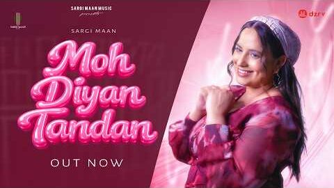 Moh Diyan Tandan (Official Video) Sargi Maan | Real Sach | Preet Ahluwalia | Romantic Song 2026