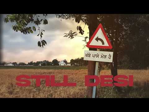 STILL DESI – CHINNA | MANNI SANDHU (OFFICIAL AUDIO)