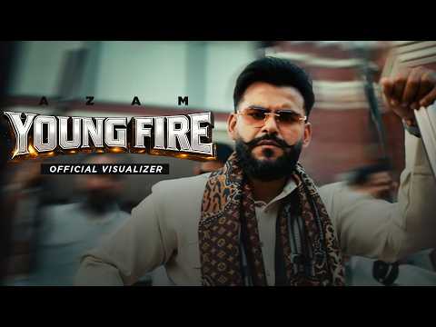 YOUNG FIRE : OFFICIAL VISUALIZER | AZAM | AMRIT MAAN | LATEST PUNJABI SONGS 2026