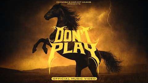 Don’t Play | Dhindsa | New Punjabi Song 2026