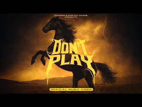 Don’t Play | Dhindsa | New Punjabi Song 2026