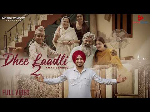 Dhee Laadli 2 (Official Video) Amar Sandhu | Shahdeep | New Punjabi Song 2026