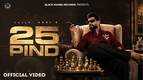 25 Pind ( Official Video) Lalle Hori | Jashanmeet | New Punjabi Songs 2026
