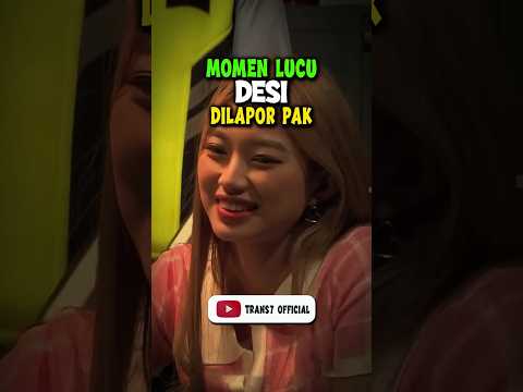 MOMEN LUCU DESI DI LAPOR PAK #laporpaktrans7 #andretaulany #desi