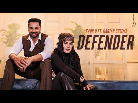 Defender (Official Video) Kaur B Ft. Kartar Cheema | Latest Punjabi Song 2026