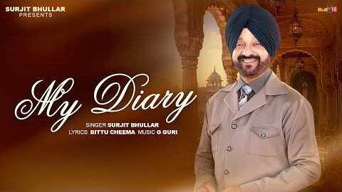 My Diary – Surjit Bhullar | Bittu Cheema | G Guri | Latest Punjabi Song 2026