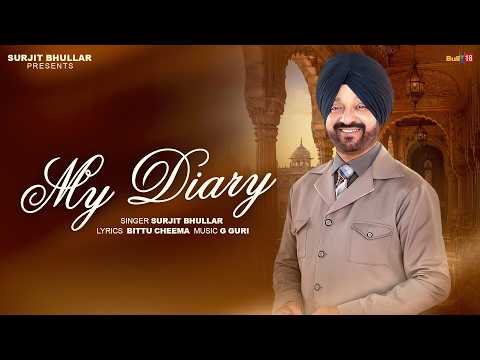 My Diary – Surjit Bhullar | Bittu Cheema | G Guri | Latest Punjabi Song 2026