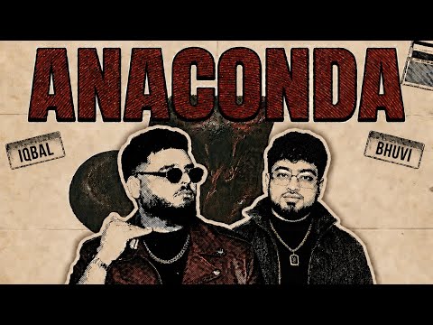 ANACONDA | BHUVI KHULLAR X IQBAL | OFFICIAL VIDEO | ARVEE