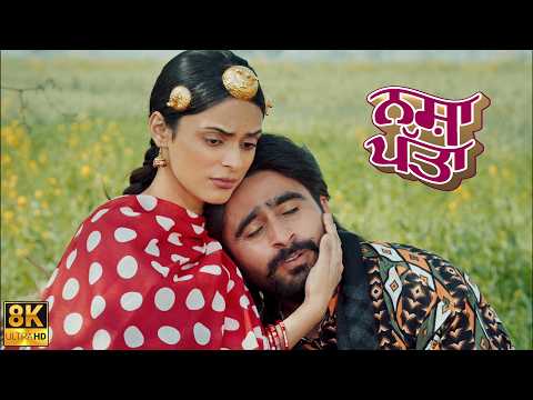 Nasha Patta (8k Video) : Veet Baljit | Jagjeet Sandhu | Parveen Bharta | New Punjabi Songs 2026