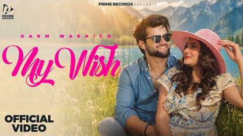 My Wish (Official Video) Karm Waraich | Manish Khokhar | New Punjabi Song 2026 | Prime Records