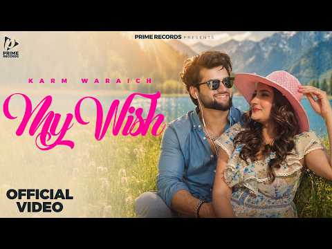 My Wish (Official Video) Karm Waraich | Manish Khokhar | New Punjabi Song 2026 | Prime Records