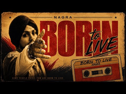 Born to live (official video) | Nagra | New punjabi songs 2026