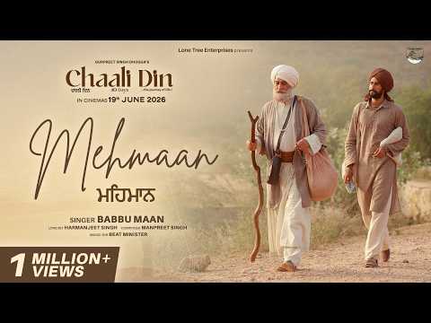 MEHMAAN (Official Video) Babbu Maan | Harmanjeet | Beat Minister | Manpreet | Chaali Din – 19th June