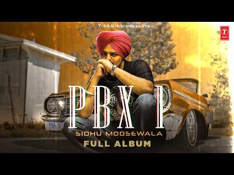 PBX 1 (Full Album): Sidhu Moose Wala | Latest Punjabi Songs | The Best of Sidhu Moose Wala