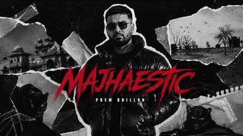MAJHAESTIC (Official Leak Audio) Prem Dhillon | The Kidd | New Punjabi Song 2026