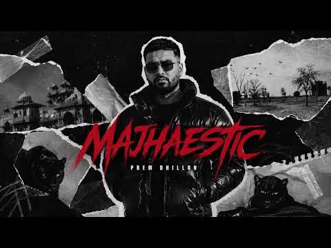 MAJHAESTIC (Official Leak Audio) Prem Dhillon | The Kidd | New Punjabi Song 2026