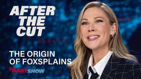 Desi Lydic on How “Foxsplains” Came to Be – After the Cut | The Daily Show