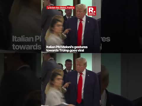 Viral: Italian PM Meloni’s Gestures Towards Trump At G7 Summit Makes Headlines | On Camera