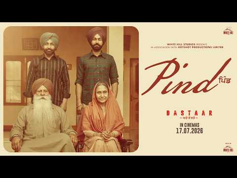 SHARRY MANN: PIND | Dastaar Movie Songs | Tarsem Jassar | Avvy Sra | New Punjabi Song 2026