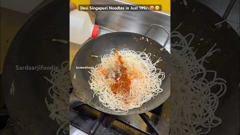 Desi Singapuri Noodles in Just 199/-🥵😋 #food #streetfood #foodshorts #indianfood #shortsvideo
