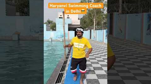 Haryanvi Swimming coach in Delhi 😎 #shorts #youtubeshorts #funny #comedy #desi