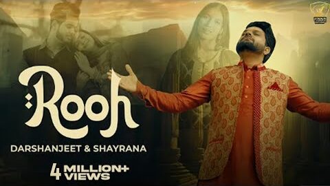 Rooh ( Official Video) Darshanjeet & Shayrana | New Punjabi song 2024 | Sad Punjabi Songs
