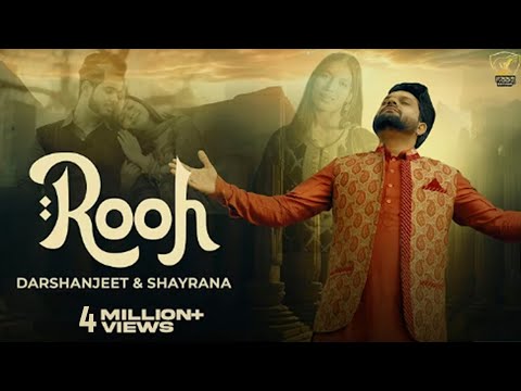 Rooh ( Official Video) Darshanjeet & Shayrana | New Punjabi song 2024 | Sad Punjabi Songs