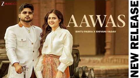 Aawas – Music Video | Bintu Pabra & Shiva Choudhary | Shivani Yadav | New Haryanvi Song