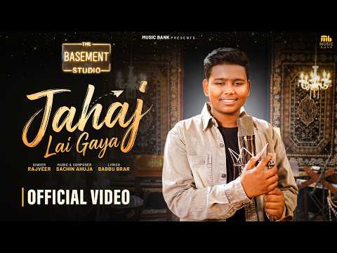 Jahaj Lai Gaya (Official Video) | Rajveer | Sachin Ahuja | New Punjabi Song 2026 | Music Bank